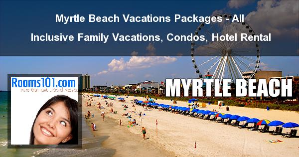 How To Locate The Best Myrtle Beach Vacation Rentals
